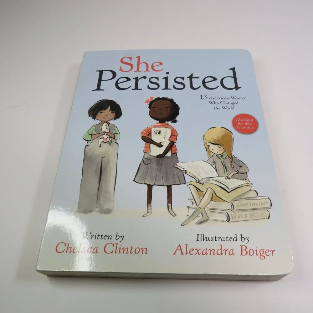 She Persisted: 13 American Women Who Changed the World  Board Book